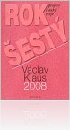 Kniha Rok šestý - projevy, články, eseje
