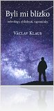 Kniha Václav Klaus: Byli mi blízko